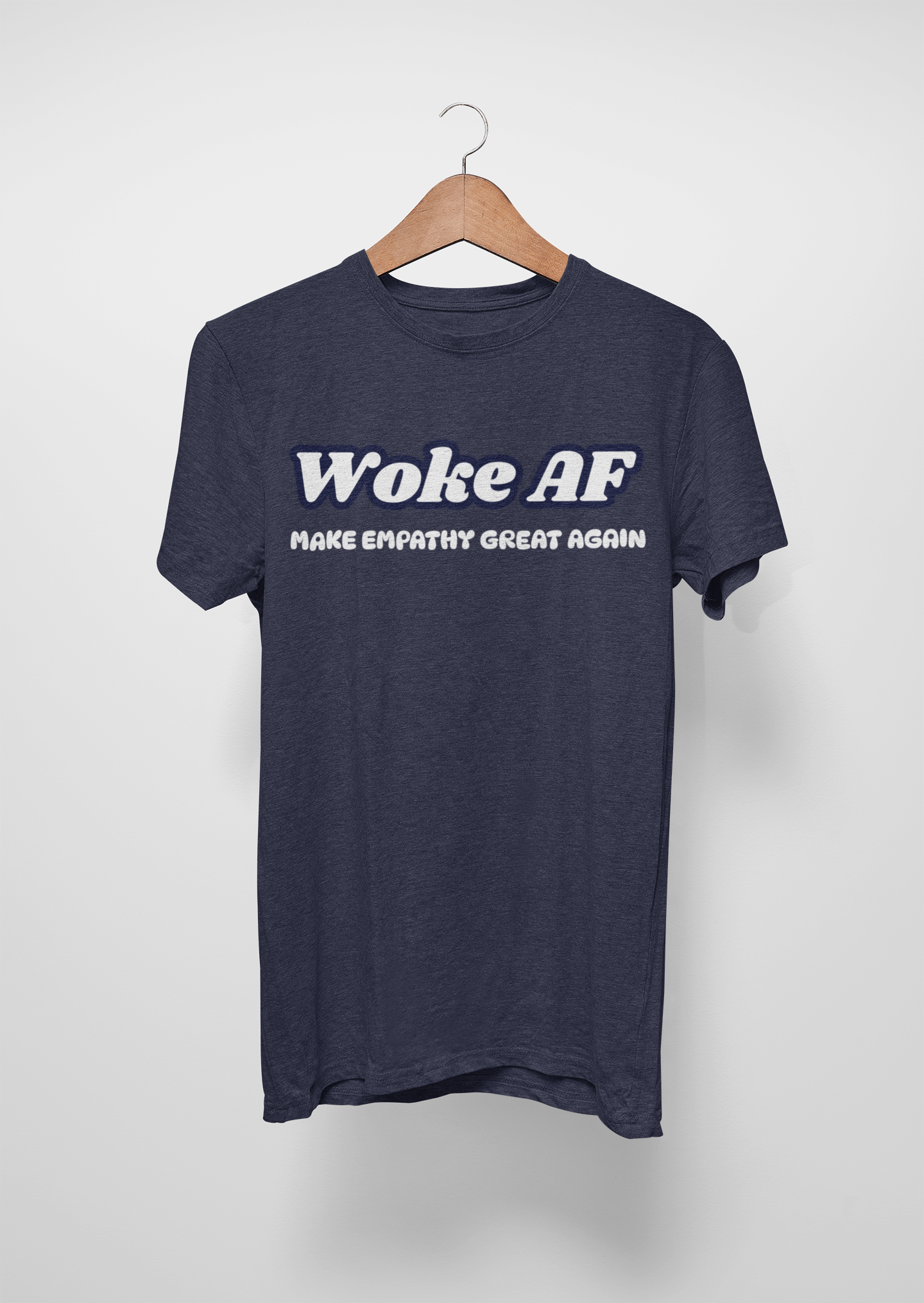 Woke AF Make Empathy Great Again Unisex Cotton Tee - Rowantree Clothing  
