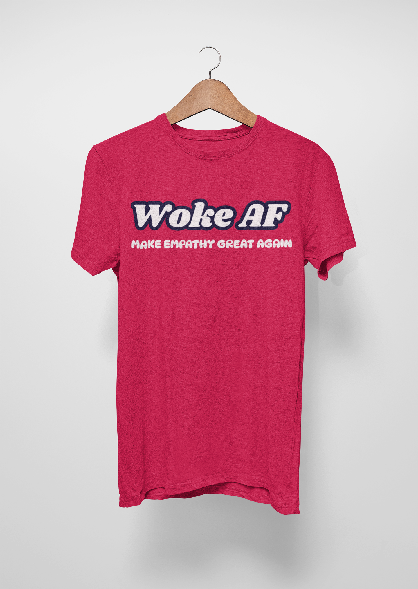 Woke AF Make Empathy Great Again Unisex Cotton Tee - Rowantree Clothing  