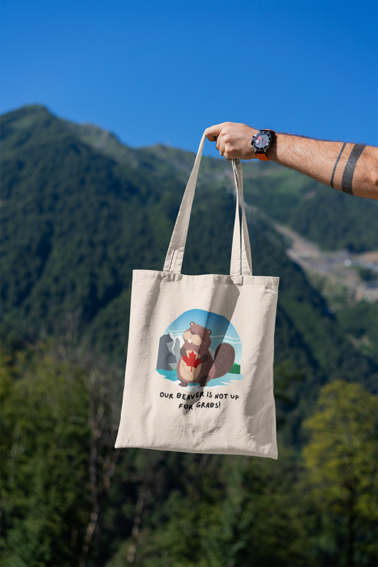 Our Beaver is Not Up For Grabs Canvas Tote